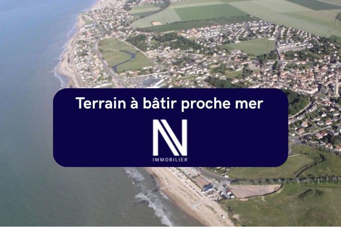 TERRAIN A BATIR PROCHE MER